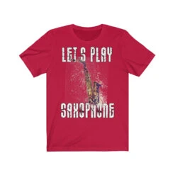 Unisex T-shirt Let's Play Saxophone