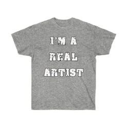 T-Shirt Unisex "I'm A Real Artist" -Scattando Webshop Winkel 2c3dc347c60528ef1c4c1e69e867cb68 9d93d91a bd76 4cb0 b9c1 70d6075c5bf9