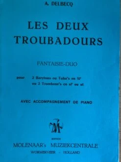 Les Deux Troubadours, Delbecq, Piano Accompagnement