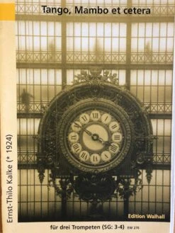 Tango, Mambo Et Cetera, Kalke Voor 3 Trompetten