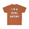 T-Shirt Unisex "I'm A Real Artist" 2 T-Shirt Unisex "I'm A Real Artist" -Scattando Webshop Winkel dd7779d5ae36a15bade89a6ad1b27493 d0633928 a2f6 44ef 8415 87d48da47f74