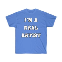 T-Shirt Unisex "I'm A Real Artist" -Scattando Webshop Winkel fcfb7a166b730522a1ba406434b75cc2