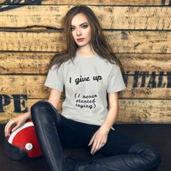 I Give Up Short-Sleeve Unisex T-Shirt, Gratis Verzending! -Scattando Webshop Winkel mockup 27fe4106