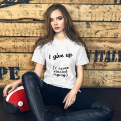 I Give Up Short-Sleeve Unisex T-Shirt, Gratis Verzending! -Scattando Webshop Winkel mockup 2ae95456