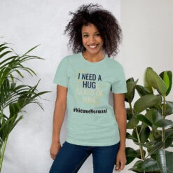 Nieuwe Normaal Unisex T-Shirt I Need A Hug, Gratis Verzending 17 Nieuwe Normaal Unisex T-Shirt I Need A Hug, Gratis Verzending -Scattando Webshop Winkel mockup 3f074041