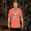 It Took Me 50 Years To Look So Good, Short-Sleeve Unisex T-Shirt, Gratis Verzending! -Scattando Webshop Winkel mockup bd988df6