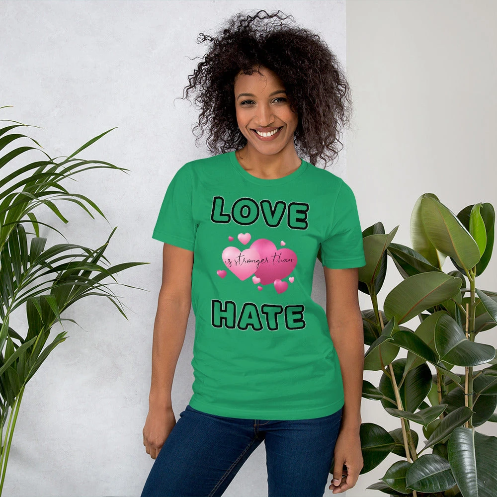Love Is Stronger... Short-Sleeve Unisex T-Shirt 3 Love Is Stronger... Short-Sleeve Unisex T-Shirt